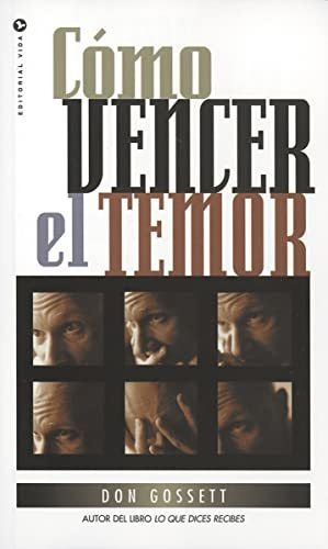 Book : Como Vencer El Temor - Gossett, Don