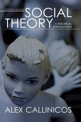 Libro Social Theory : A Historical Introduction - Alex Ca...