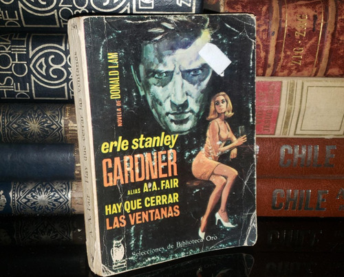 Hay Que Cerrar Las Ventanas - Erle Stanley Gardner - 1963