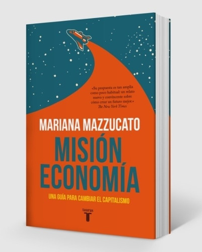 Libro Mision Economia - Mariana Mazzucato