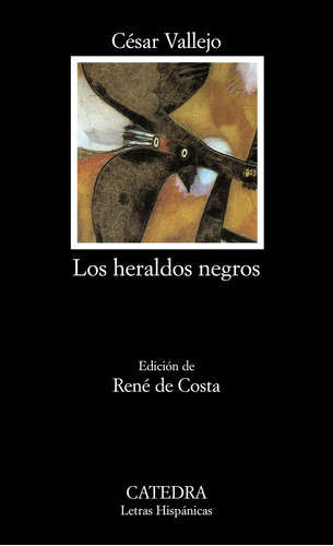Los Heraldos Negros, De Vallejo, César. Editorial Cátedra, Tapa Blanda, Edición 1 En Español, 9999