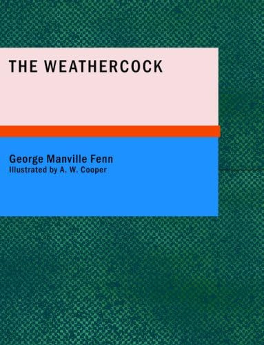 Libro: The Weathercock: Being The Adventures Of A Boy With A
