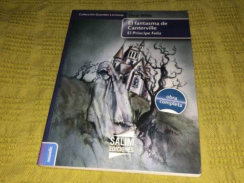 El Fantasma De Canterville El Príncipe Felíz - Oscar Wilde