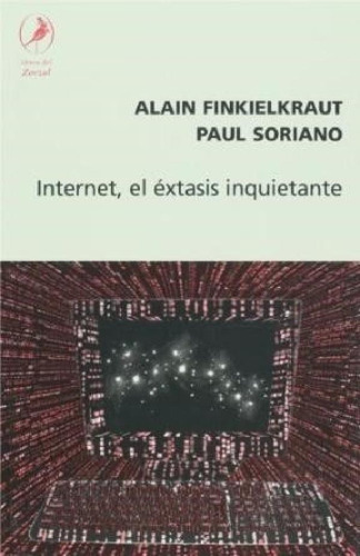 Libro - Inte El Extasis Inquietante - Finkielkraut / Sorian