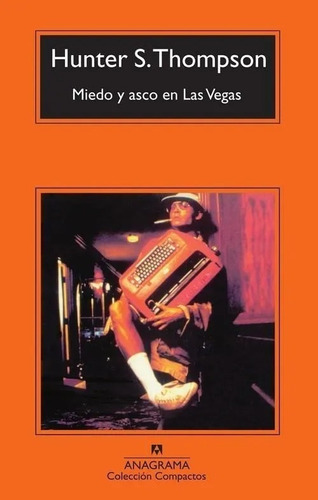 Hunter S. Thompson - Miedo Y Asco En Las Vegas