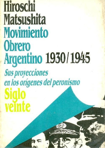 Libro Movimiento Obrero Argentino De Hiroschi Matsushita