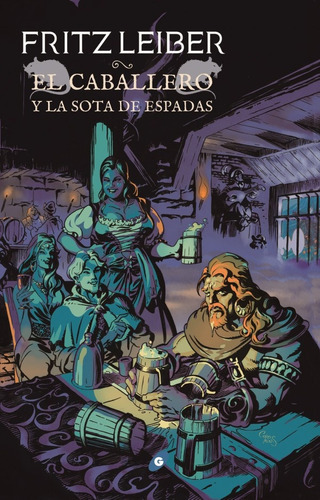 Caballero Y La Sota De Espadas, De Fritz Leiber. Editorial Gigamesh, Tapa Blanda, Edición 1 En Español
