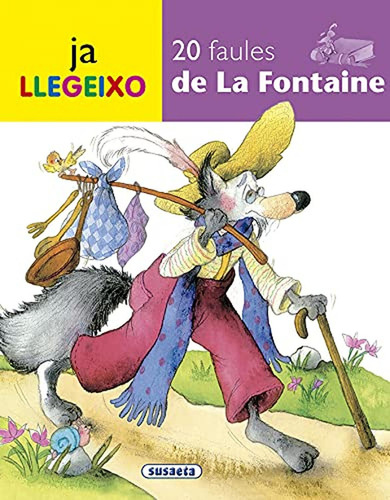 20 Faules De Lafontaine (Ja Llegeixo), de Susaeta, Equipo. Editorial Susaeta, tapa pasta dura en español, 2011