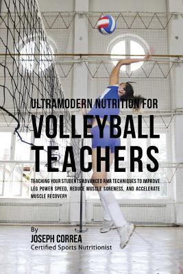 Libro Ultramodern Nutrition For Volleyball Teachers : Tea...