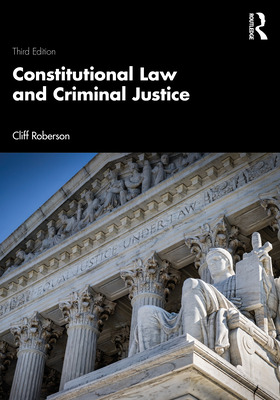 Libro Constitutional Law And Criminal Justice - Roberson,...