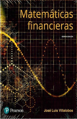 Matematicas Financieras / 5 Ed.