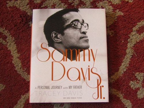 Sammy Davis Jr. A Personal Journey By Tracy Davis