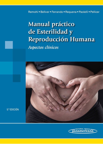 Manual Practico De Esterlidad Y Reproduccion Humana 5ªed...