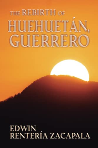 El Renacimiento De Huehuetan, Guerrero