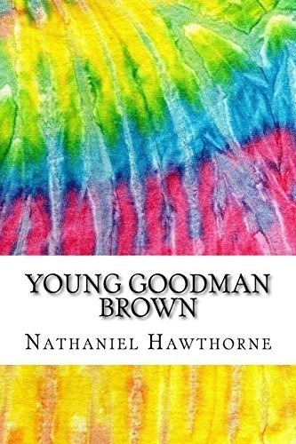 Young Goodman Brown Incluye Citas De Estilo Mla Para Fuentes