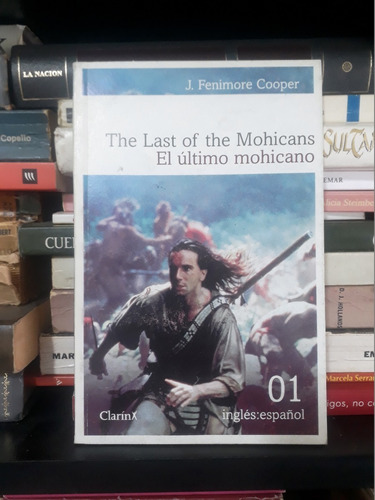 The Last Of The Mohicans - El Ultimo Mohicano - J F. Cooper 