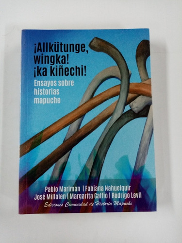 Libro Allkütunge Wingka Ka Kiñechi Escucha Winka Ii