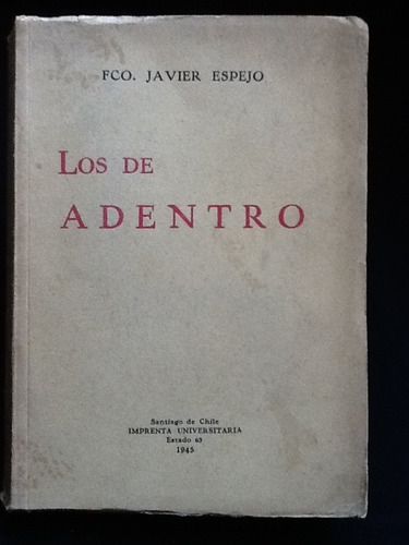 Los De Adentro - Francisco Javier Espejo - Primera Edición