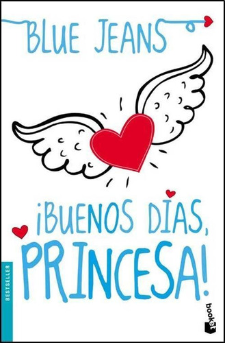 Buenos Dias, Princesa! (b) - Blue Jeans