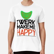 Comprar Remera Twerk Hazme Feliz Dance-twerk Dance-gift For Women-sh