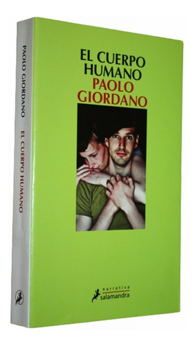 Paolo Giordano - El Cuerpo Humano - Flamante
