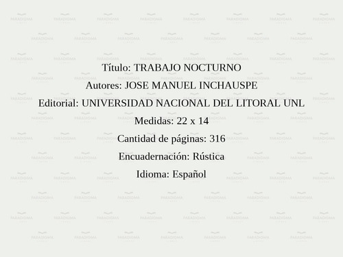 Trabajo Nocturno - Jose Manuel Inchauspe