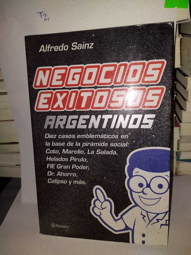 Negocios Exitosos - Alfredo Sainz (t2)