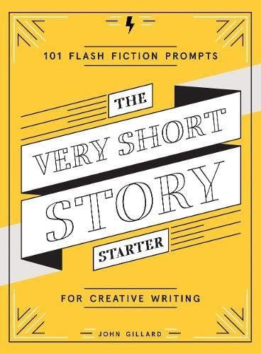 Libro: The Very Short Story Starter: 101 Flash Fiction For