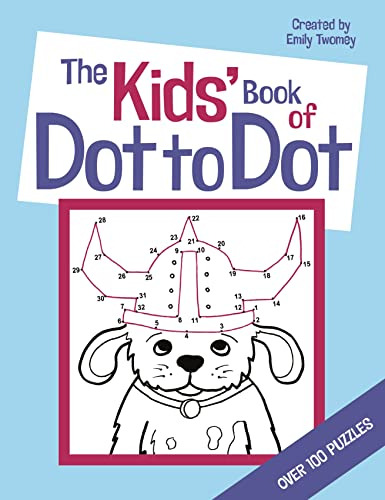 The Kids' Book Of Dot To Dot