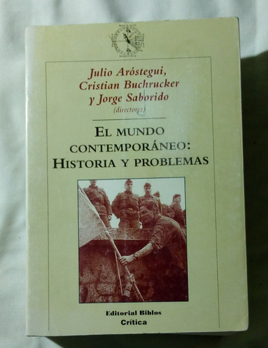 El Mundo Contemporáneo:  Historia Y Problema. 
