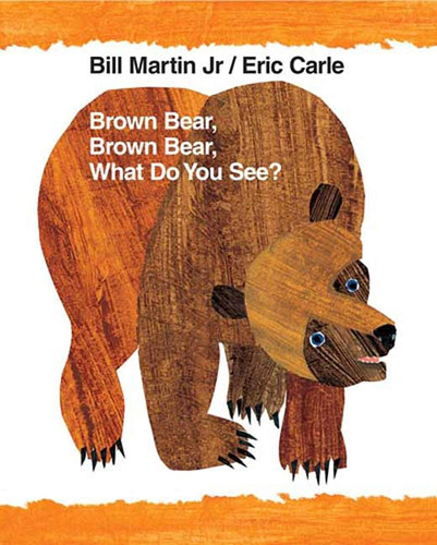 Libro: Brown Bear, Brown Bear, What Do You See? (brown Bear