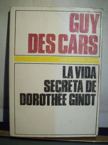 Adp La Vida Secreta De Dorothee Gindt Guy Des Cars