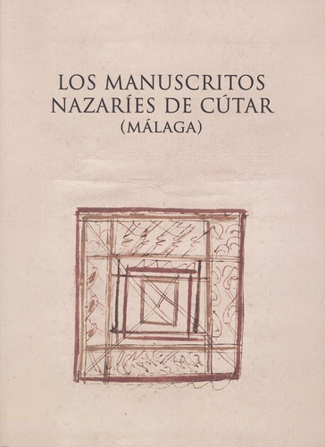 Manuscritos Nazaries De Cutar (malaga),los - Maria Isabel...