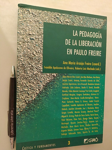 La Pedagogía De La Liberación En Paulo Freire Ana María Araú