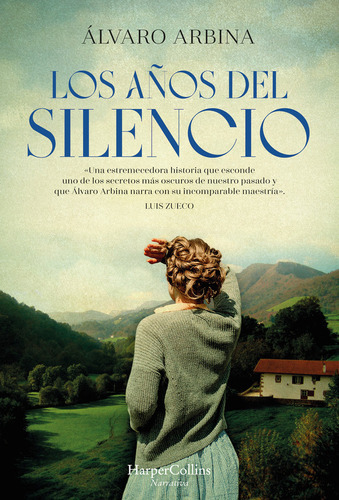 Los Aãâos Del Silencio, De Arbina, Alvaro. Editorial Harpercollins, Tapa Dura En Español