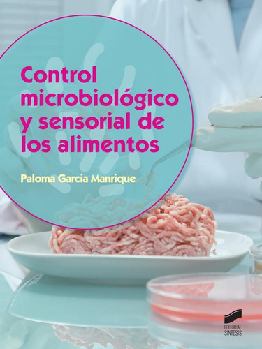 Control Microbiologico Y Sensorial De Los Alimentos Garcia M