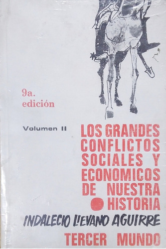 Los Grandes Conflictos Sociales Y Económicos De Nuestra Hist