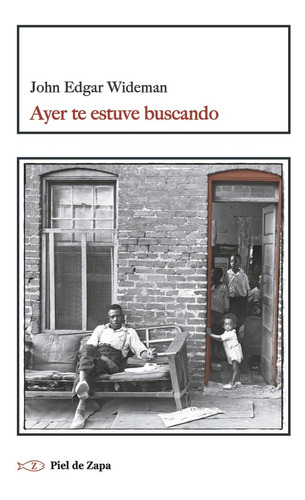 Libro Ayer Te Estuve Buscando - John Edgar Wideman