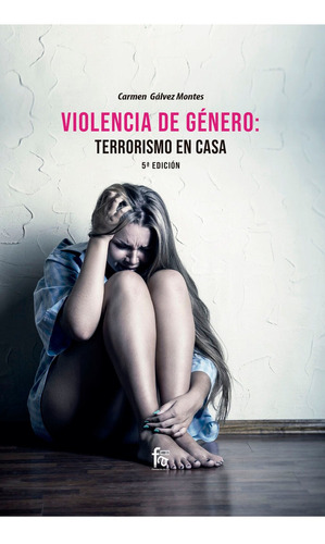 Libro Violencia De Gã¿nero: Terrorismo En Casa 5âº Ediciã¿n