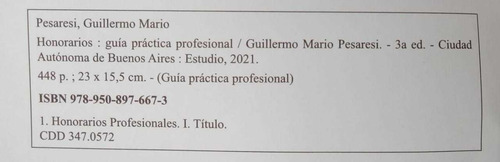 Guia Práctica Profesional: Honorarios 2021 - Pesaresi, Guill