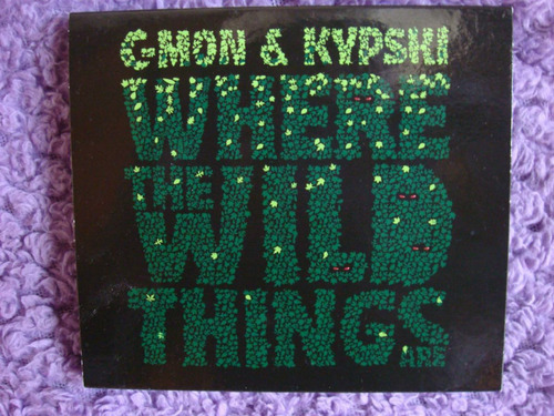 C-mon & Kypski - Where The Wild Things Are * Cd Banda Hola 