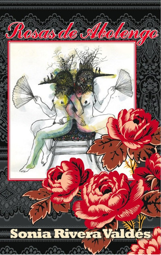 Libro: Rosas De Abolengo (edición En Español)