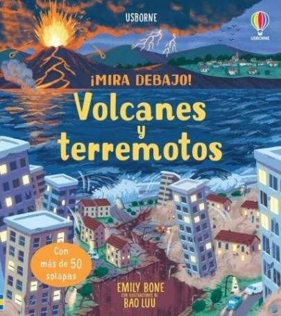 Libro Volcanes Y Terremotos Mira Debajo - Bone,emily