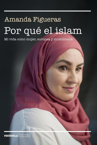 Por Quãâ© El Islam, De Figueras Fernández, Amanda. Editorial Ediciones Península, Tapa Blanda En Español