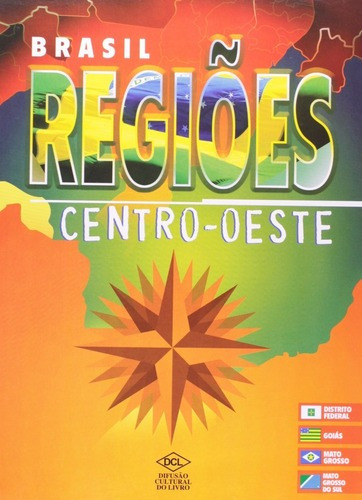 Livro Brasil Regiões. Centro-oeste