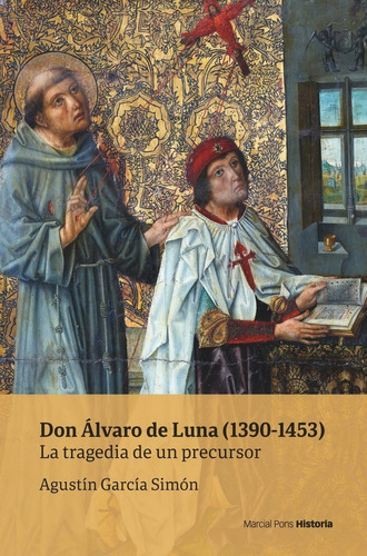 Libro Don Alvaro De Luna 1390 1453 - Garcia Simon, Agustin