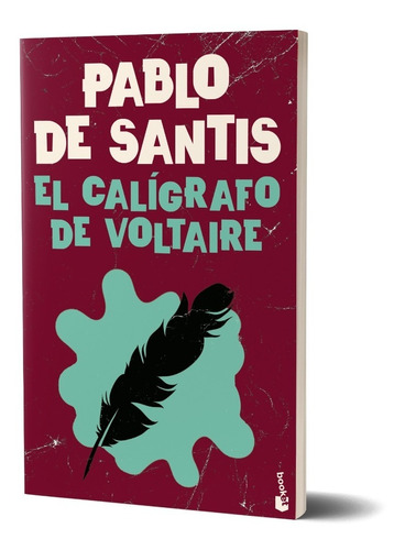 El Calígrafo De Voltaire (ne)  De Pablo De Santis - Booket