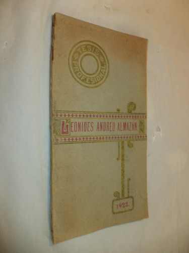 Tesis. Gobernador Leónides Andreu Almazán. Autógrafo. 1923 (Usado)