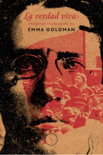 La Verdad Viva - Emma Goldman