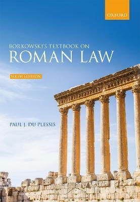 Borkowski's Textbook On Roman Law - Paul J. Du Plessis
